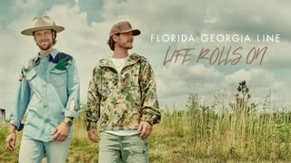 Florida Georgia Line - Life Rolls On (Audio)