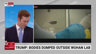 Trump - Bodies dumped outside Wuhan lab
