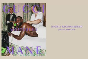 Gucci Mane - Highly Recommended [Official Audio]