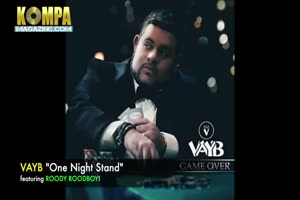 VAYB featuring ROODY ROODBOY - One Night Stand! (New Music)