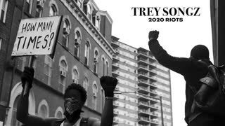 Trey Songz - 2020 Riots- How Many Times