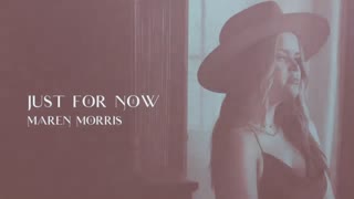 Maren Morris - Just for Now (Audio)
