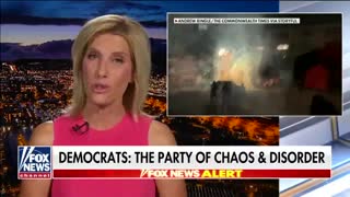 Ingraham : Democrats have become the party of chaos and disorder