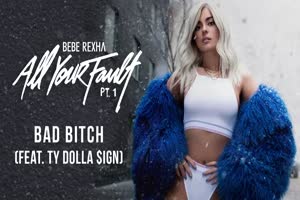 Bebe Rexha - Bad Bitch (feat. Ty Dolla $ign) [Audio]