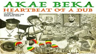 Akae Beka - Heartbeat of a Dub